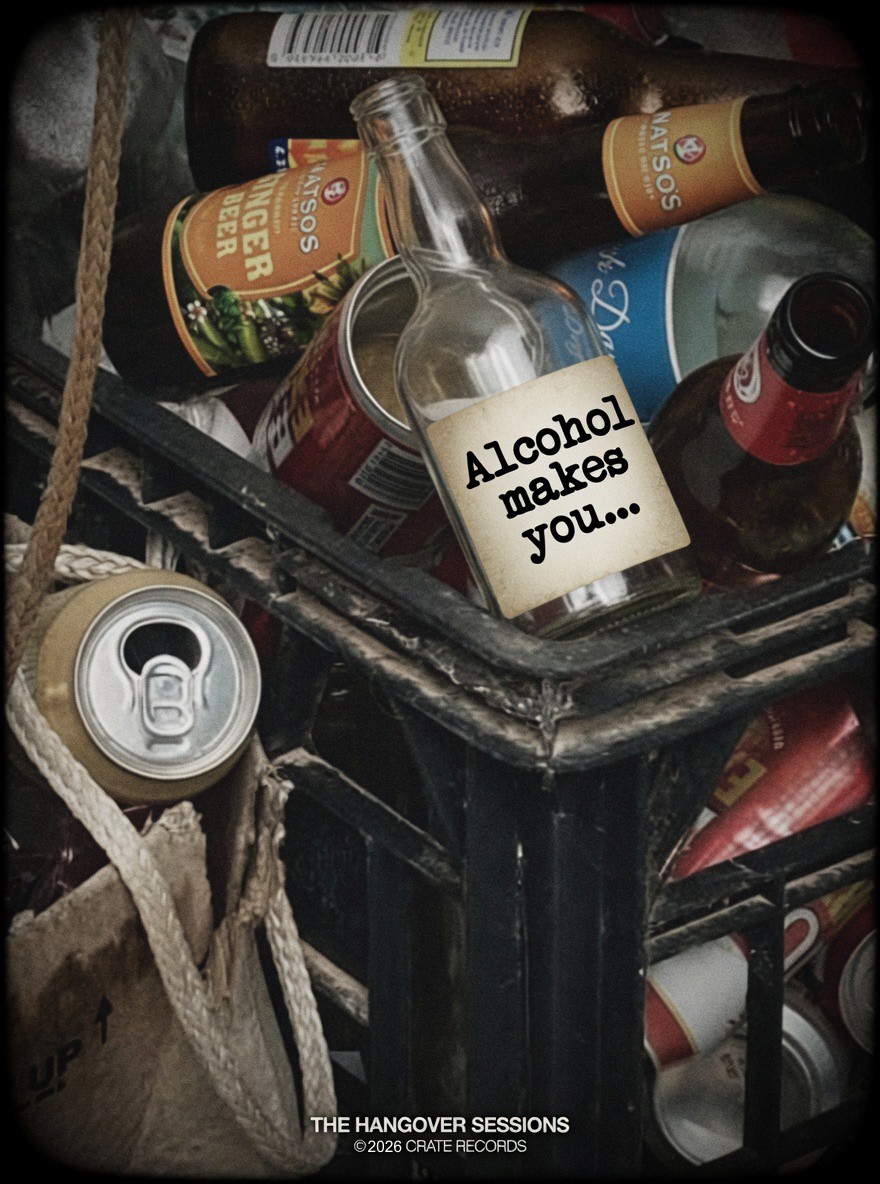 Alcohol Makes You... Album Cover
